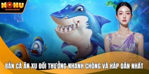 Bắn cá ăn xu
