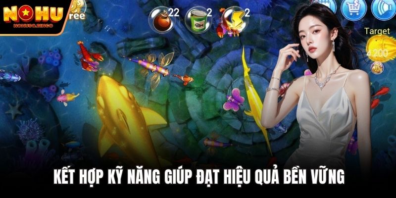 Kết hợp kỹ năng giúp đạt hiệu quả bền vững
