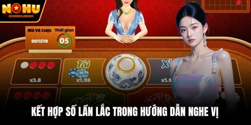 Kết hợp số lần lắc trong hướng dẫn nghe vị 