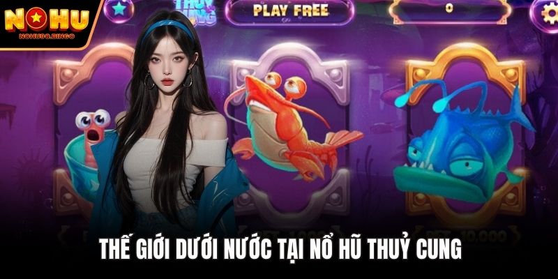 Thế giới dưới nước tại Nổ Hũ Thuỷ Cung