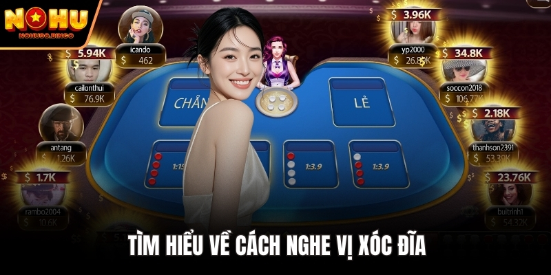 Thông tin về cách nghe vị Xóc Đĩa